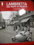 LAMBRETTA DUE RUOTE DI FELICITA'