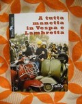 A TUTTA MANETTA IN VESPA E LAMBRETTA